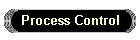 Process Control