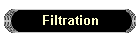Filtration