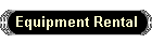 Equipment Rental